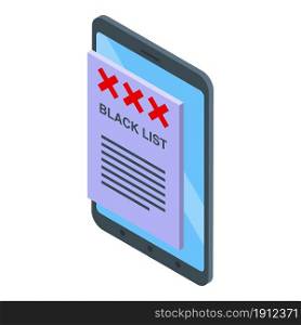 Blacklist tablet icon isometric vector. Banned user. Device expel. Blacklist tablet icon isometric vector. Banned user
