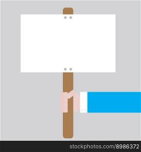 Blank banner in hand. Placard demonstration, protest radical, vector illustration. Blank banner in hand. Protest vector