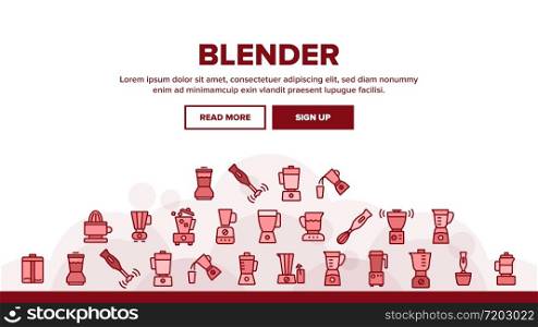Blender Kitchen Tool Landing Web Page Header Banner Template Vector. Blender Electronic Equipment Appliance For Make Cold Cocktail Or Mixing Product Illustrations. Blender Kitchen Tool Landing Header Vector