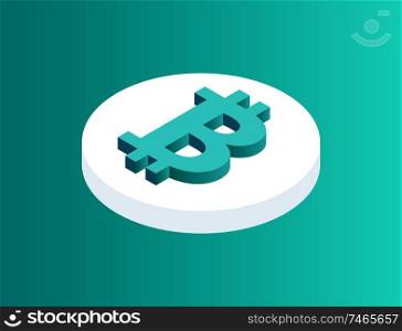 Blockchain crypto coin isolated 3d icon. Rounded financial asset with bitcoin logotype on top. Cryptocurrency cyber cash money, crypto cyber vector. Blockchain Crypto Coin Icon Vector Illustration
