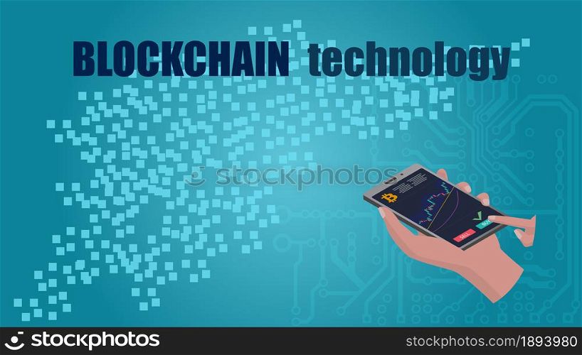 Blockchain technology text and smartphone with bitcoin graph in hand. The finger presses the buy button. Abstract digital blue background with circuit board. For sites and articles. Vector EPS 10.