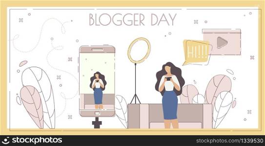 Blogger Day, Event for Social Media Content Creator Flat Vector Banner. Woman Vlogger Streaming Live Video with Smartphone, Communicating, Chatting with Online Audience Trendy Flat Vector Illustration