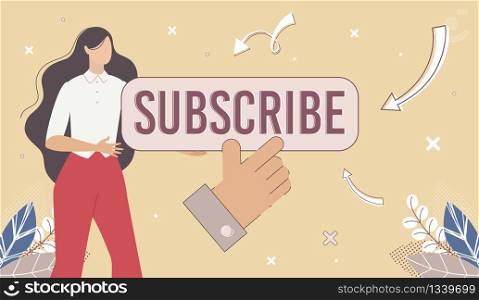 Blogger Web Page or Channel, Social Network Account Banner, Poster Template with Subscribe Button. Woman Blogger offering to Became Subscriber, Following Her online Trendy Flat Vector Illustration