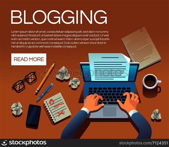 Blogging concept. Writing story book and blog articles. Writer journalist copywriter type on laptop vector illustration. Blogging laptop, journalist blog on workplace. Blogging concept. Writing story book and blog articles. Writer journalist copywriter type on laptop vector illustration