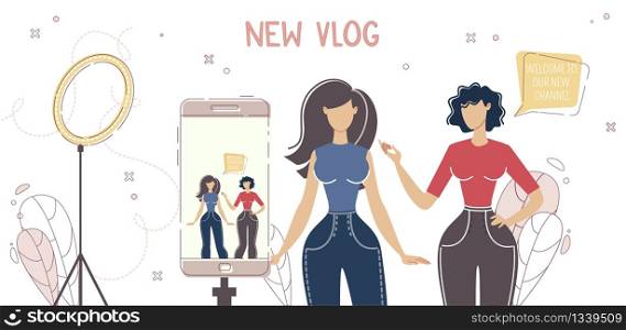 Blogging Hobby, Mobile Live Streaming, Communication with Internet Audience Concept. Women Blogger, Beauty Vlogger Starting New Vlog Channel, Recording Mobile Video Trendy Flat Vector Illustration