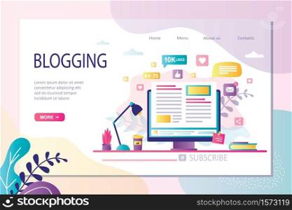 Blogging landing page template. Content development for online news, blogs and website, copywriting concept. Modern workplace. Blog webpage. Flat design vector illustration.