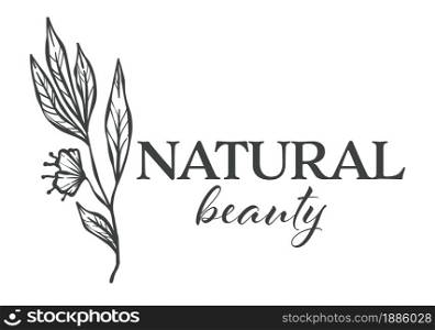 Blooming flower with flourishing and foliage, natural beauty monochrome sketch outline. Isolated calligraphy banner with plant, florist shop or store service, organic product vector in flat style. Natural beauty florist shop assortment monochrome sketch outline