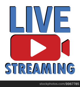 Blue live streaming. Online stream sign. Internet broadcast. Webinar vector template. Live webinar button. Stock image. EPS 10.. Blue live streaming. Online stream sign. Internet broadcast. Webinar vector template. Live webinar button. Stock image.