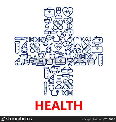 Blue medical hospital cross symbol with outlined icons of doctors and ambulances, pills and stethoscopes, microscopes, test tubes, hearts, tooth and DNA, first aid kits and syringe, glasses, plasters and thermometers. Medical cross symbol made of blue medicine icons