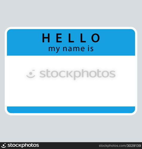 Blue Name Tag My Name Is. Use it in all your designs. Blue blank name tag sticker HELLO my name is rounded rectangular badge. Quick and easy recolorable graphic element in technique vector illustration