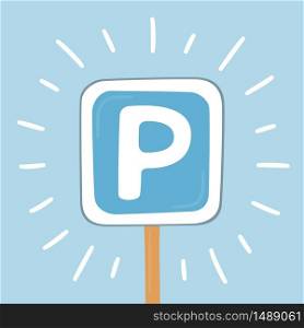 Blue parking road sign. Parking place for car. Isolated vector illustration in flat and cartoon style. Blue parking road sign. Parking place for car.