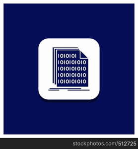 Blue Round Button for Binary, code, coding, data, document Glyph icon. Vector EPS10 Abstract Template background