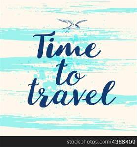 "Blue vector abstract travel background with lettering "Time to travel""