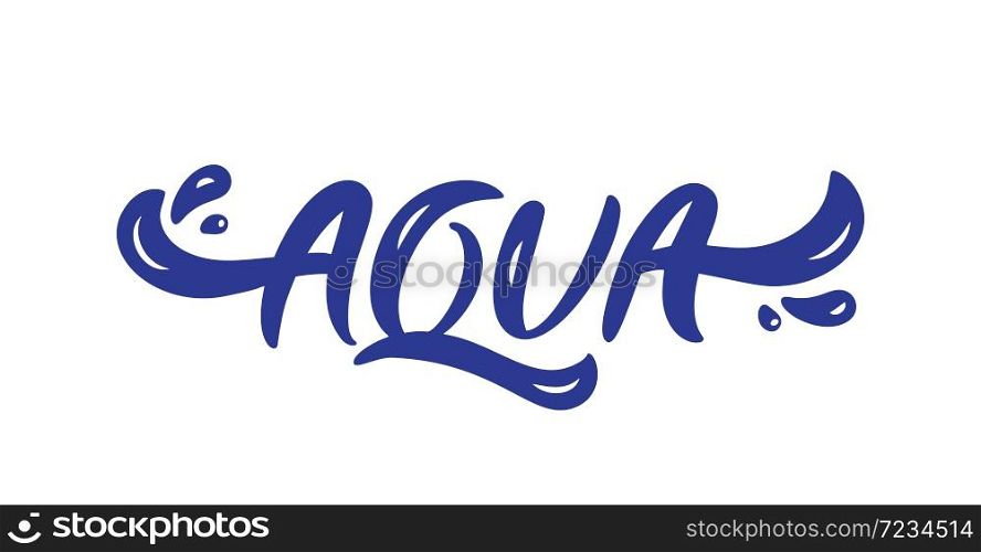 Blue vector Aqua text logo with water wave and drops. Eco concept fresh clean drink water. For shop, web banner, poster.. Blue vector Aqua text logo with water wave and drops. Eco concept fresh clean drink water. For shop, web banner, poster