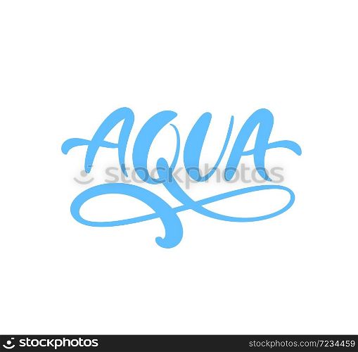 Blue vector Aqua text logo with water wave or infinity sign. Eco concept fresh clean drink water. For shop, web banner, poster.. Blue vector Aqua text logo with water wave or infinity sign. Eco concept fresh clean drink water. For shop, web banner, poster