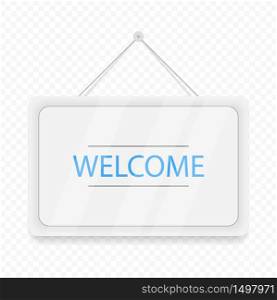 Blue welcome hanging door sign. White signboard with shadow isolated on transparent background. Realistic vector illustration. Business concept sites and services.