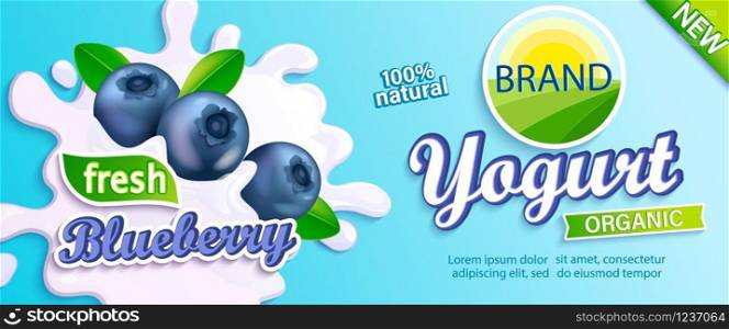 Blueberry Yogurt label. Natural and fresh berries in milk splashes for your brand, logo, emblem, sticker. Organic and sweet dessert. Template for your design.Vector illustration.. Blueberry Yogurt label for design.