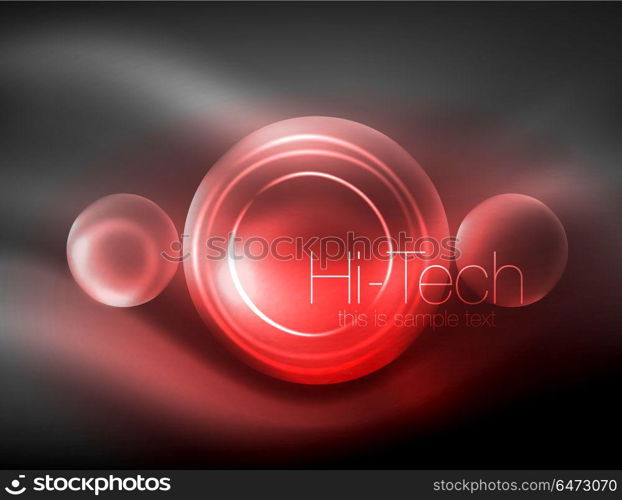 Blurred neon glowing circle, hi-tech modern bubble template, techno glowing glass round shapes or spheres. Geometric abstract background. Blurred neon glowing circle, hi-tech modern bubble template, techno glowing glass round shapes or spheres. Geometric abstract background. Vector illustration