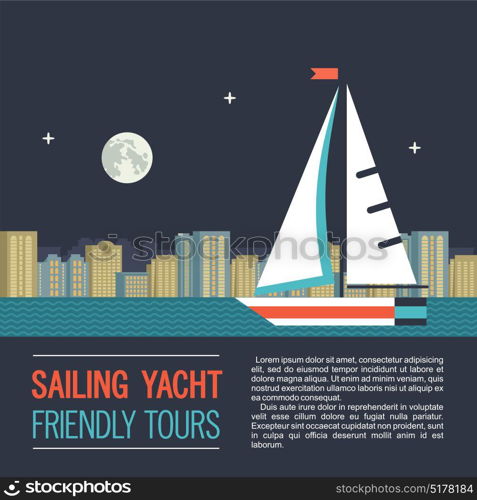 Boat trips. Vector illustration with place for text. Sailing yacht on the background of night city landscape.