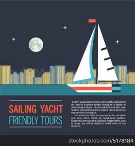 Boat trips. Vector illustration with place for text. Sailing yacht on the background of night city landscape.