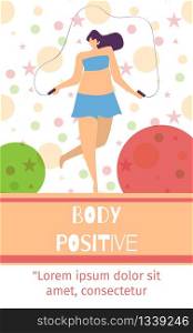 Body Positive Text Mobile Oriented Social Network Editable Page with Space for Motivational Phrase Plus Size Women Jumping Rope Having Fun Outdoors Love Yourself Concept Vector Illustration. Body Positive Text Mobile Oriented Social Page