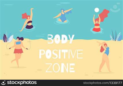 Body Positive Zone Lettering Banner Motivational Woman Text Vector Illustration Swimming and Relaxing Doing Yoga Exercises Jumping Rope Playing Ball Happy Plus Size Girls in Swimsuit Promo Template. Woman Body Positive Zone Motivational Text Banner