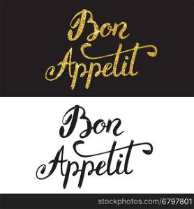 Bon appetit. Hand drawn lettering with golden style isolated on white background. Design element for menu. flyer, poster. Vector illustration.