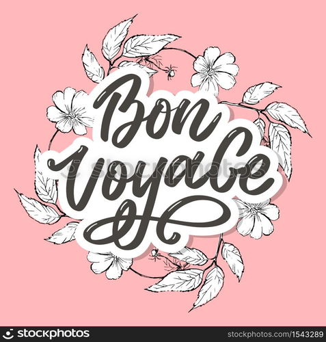 Bon Voyage Hand Lettering Vector. Bon Voyage Hand Lettering Vector Calligraphy Travel