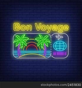 Bon Voyage neon lettering with beach and flight ticket logo. Tourism, vacation and travel design. Night bright neon sign, colorful billboard, light banner. Vector illustration in neon style.