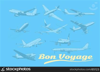 Bon voyage, set of aircraft air transport. Airplane aviation travel voyage tourism air transport. Pop art retro vector illustration. Bon voyage, set of aircraft air transport