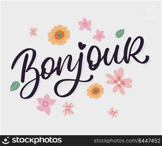 Bonjour Paris Phrase Vector Lettering Calligraphy. Bonjour Paris Phrase Vector Lettering Calligraphy Brush
