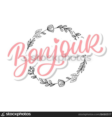 Bonjour Paris Phrase Vector Lettering Calligraphy Brush ChalkboardIllustration. Bonjour Paris Phrase Vector Lettering Calligraphy Brush Chalkboard