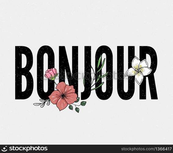 Bonjour slogan. Perfect for pin, card, t-shirt design, poster, sticker print Vector. Bonjour slogan. Perfect for pin, card, t-shirt design, poster, sticker, print. Vector illustration.