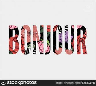 Bonjour slogan. Perfect for pin, card, t-shirt design, poster, sticker print Vector. Bonjour slogan. Perfect for pin, card, t-shirt design, poster, sticker, print. Vector illustration.