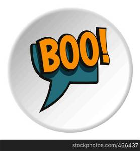 BOO, speech bubble icon in flat circle isolated on white background vector illustration for web. BOO, speech bubble icon circle