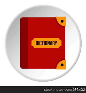 Book dictionary icon in flat circle isolated vector illustration for web. Book dictionary icon circle