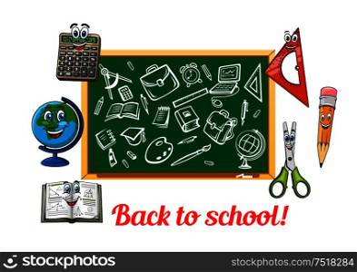 Book, pencil and globe, calculator, scissors and triangle ruller characters, placed on both sides of blackboard with chalk illustration of school supplies. Childish stationery characters for back to school concept design. Back to school theme design with stationery items