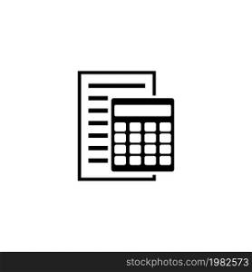 Bookkeeping Report and Calculator, Accounting Financial. Flat Vector Icon illustration. Simple black symbol on white background. Report and Calculator sign design template for web mobile UI element. Bookkeeping Report and Calculator, Accounting Financial Flat Vector Icon