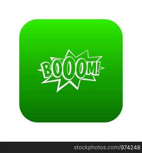 Boom, explosion bubble icon digital green for any design isolated on white vector illustration. Boom, explosion bubble icon digital green
