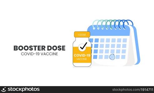 Booster injection to increase immunity or COVID-19 vaccine booster dose concept. Third booster shots vaccine after primer dose. Illustrator vector of Vaccine bottle, calendar and 1st, 2nd and 3rd text