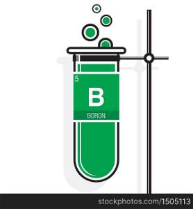 Boron symbol on label in a green test tube with holder. Element number 5 of the Periodic Table of the Elements - Chemistry