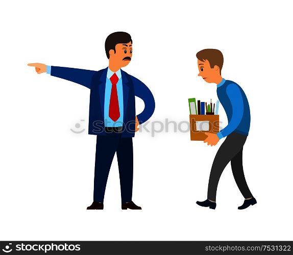 Boss professional director worker dismissing person duty vector. Businessman angry with employee, employer firing staff, sacked workmate with boxes. Boss Director Worker Dismissing Person from Duty