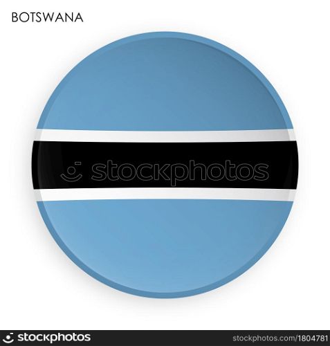BOTSWANA flag icon in modern neomorphism style. Button for mobile application or web. Vector on white background