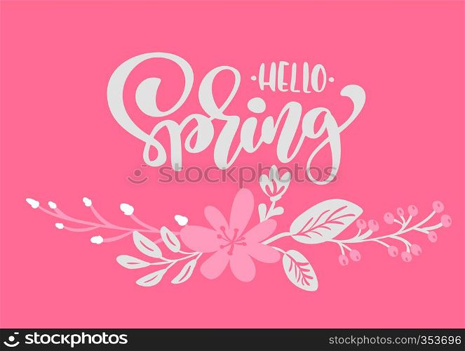 Bouquet of flowers vector greeting card with text Hello Spring. Isolated flat illustration on white background. Spring scandinavian hand drawn nature design.. Bouquet of flowers vector greeting card with text Hello Spring. Isolated flat illustration on pink background. Spring scandinavian hand drawn nature design