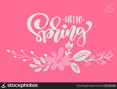 Bouquet of flowers vector greeting card with text Hello Spring. Isolated flat illustration on white background. Spring scandinavian hand drawn nature design.. Bouquet of flowers vector greeting card with text Hello Spring. Isolated flat illustration on pink background. Spring scandinavian hand drawn nature design