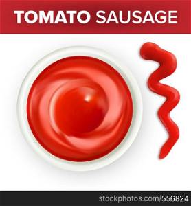 Bowl Of Ketchup Or Tomato Sauce With Splash Vector. Colorful Flavored Traditional Sauce Made From Natural Product For Delicious Sausage Or Meat Dishes. Seasoning Top View Realistic 3d Illustration. Bowl Of Ketchup Or Tomato Sauce With Splash Vector