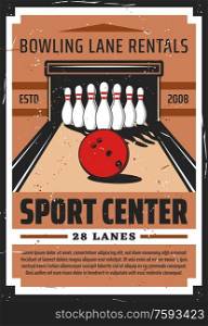 Bowling alley with skittles and ball sport retro poster. Leisure game recreation club, vector vintage card, bowling center lane rentals service, professional sports team tournament. Bowling sport, alley with pins