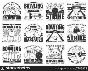 Bowling club icons, ball and pin strike sport tournament game center vector emblems. Bowling sport recreation and kids leisure activity, alley lanes and equipment rental, balls and skittle pins strike. Bowling club, sport recreation game center icons