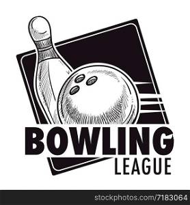 Bowling league poster with ball and skittle monochrome sketch outline vector. Sport and hobby of people, recreation with active fun game, competition playing. Motion tournament logotype emblem. Bowling league poster with ball and skittle monochrome