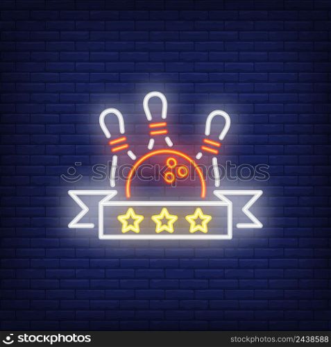 Bowling rating neon sign. Bowling pins and ball against scroll with three stars. Night bright advertisement. Vector illustration in neon style for game and competition